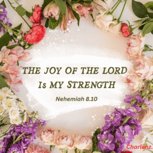 Joyful floral arrangement with religious Bible verse on Nehemiah 8:10, Christian faith, inspiration, encouragement, spiritual quote, flower decor.