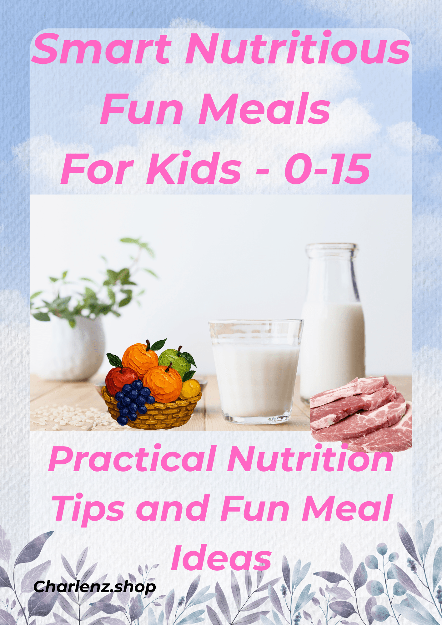 Smart-Nutritious-Fun-Meals-For-Kids-0-15