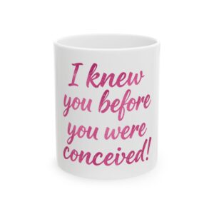 I Knew You Before You Were Conceived – Jeremiah 1:5 Scripture Coffee Mug – Christian Faith Gift – | Religious Faith