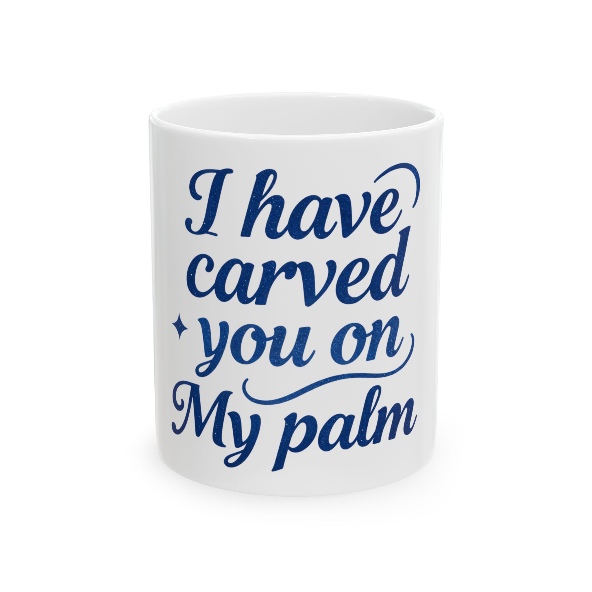 I Have Carved You on My Palm – Isaiah 49:16 | Script Blue Mug Typography, Ceramic Coffee Cup