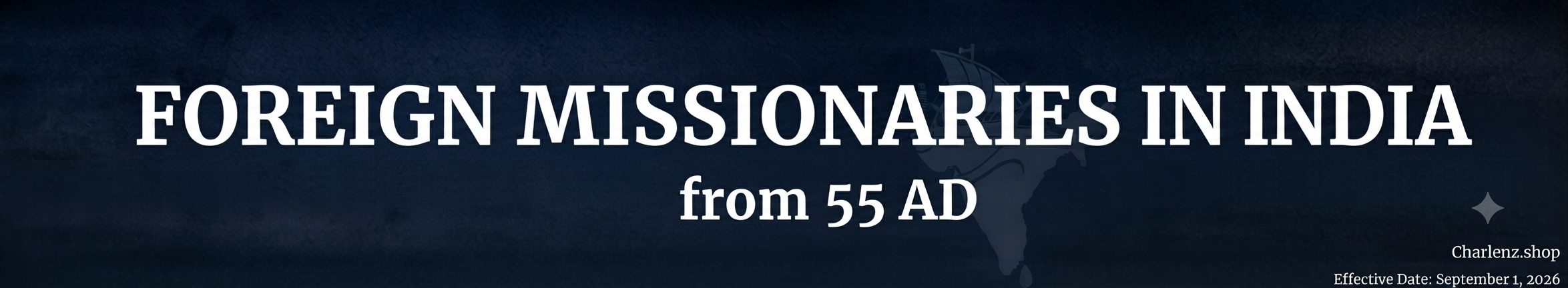 Foreign Missionaries in India: from 55 AD
